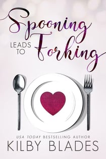 Spooning Leads to Forking - Hot in the Kitchen, #2