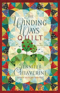 The Winding Ways Quilt - An Elm Creek Quilts Novel