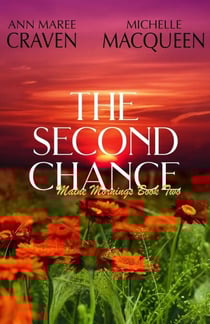 The Second Chance: A Sweet Small Town Romance - Maine Mornings, #2