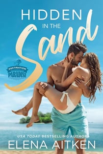 Hidden in the Sand - Destination Paradise, #3
