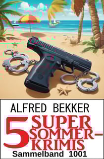 5 Super Sommerkrimis Sammelband 1001
