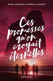 Ces promesses qu'on croyait éternelles - Partie 2 - La nuit où les étoiles se sont éteintes - tome 5