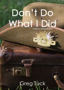 Don't Do What I Did - Downs Crime Mysteries, #5