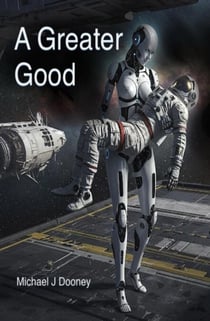 A Greater Good - Daedalus Group, #1