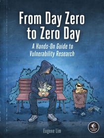 From Day Zero to Zero Day - A Hands-On Guide to Vulnerability Research