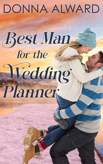 Best Man for the Wedding Planner - Happy Ever Afters, #2