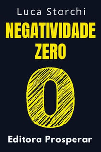 Negatividade Zero - Coleção Vida Equilibrada, #26