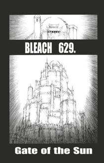 Bleach - T69 - Chapitre 629 - GATE OF THE SUN