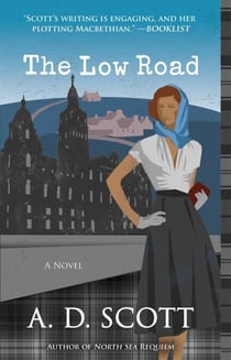 The Low Road - A Novel