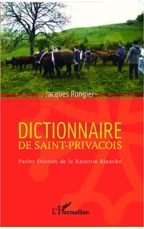 Dictionnaire de saint-privaçois - Parler Occitan de la Xaintrie Blanche