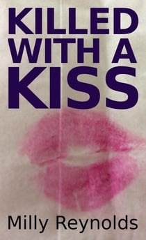 Killed With A Kiss - The Mike Malone Mysteries, #16