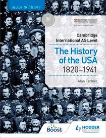 Access to History for Cambridge International AS Level: The History of the USA 1820-1941