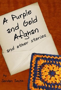 A Purple and Gold Afghan and other stories