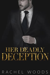 Her Deadly Deception - Ruthless Revenge Romance, #2