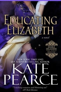 Educating Elizabeth - Diable Delamere, #1