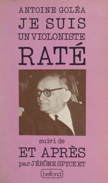 Je suis un violoniste raté - Suivi de Et après