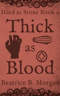 Thick as Blood - Hard as Stone, #2