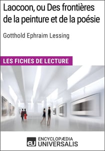 Laocoon, ou Des frontières de la peinture et de la poésie de Lessing - Les Fiches de lecture d'Universalis