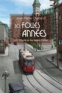 Les Folles Années T3 - Thalie et les âmes d’élite