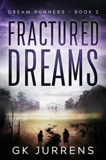 Fractured Dreams - Dream Runners, #2