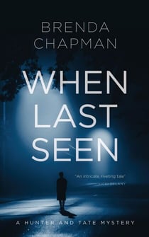 When Last Seen - Hunter and Tate Mysteries, #2