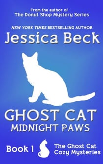 Ghost Cat: Midnight Paws - The Ghost Cat Mysteries, #1