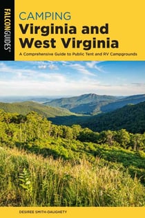 Camping Virginia and West Virginia - A Comprehensive Guide to Public Tent and RV Campgrounds