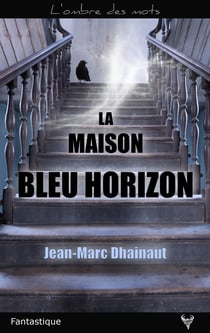 La maison bleu horizon