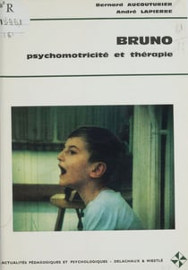 Bruno - Psychomotricité et thérapie