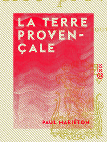 La Terre provençale - Journal de route