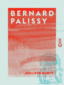 Bernard Palissy - Les artistes célèbres