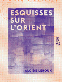 Esquisses sur l'Orient - Tyr, Sidon