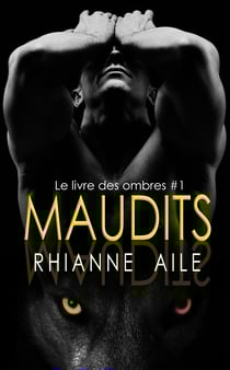 Maudits - Le livre des ombres #1