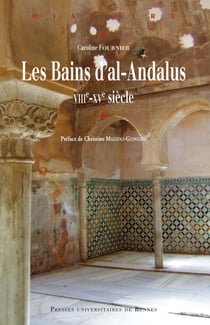 Les bains d'al-Andalus - VIIIe-XVe siècle