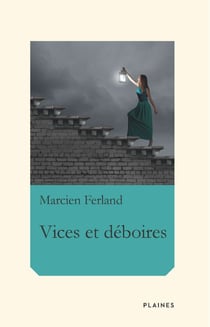 Vices et déboires - Nouvelles, à partir de 14 ans