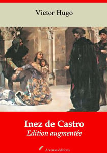 Inez de Castro – suivi d'annexes - Nouvelle édition 2019