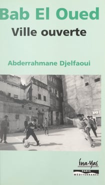 Bab el-Oued, ville ouverte