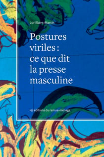 Postures viriles - Ce que dit la presse masculine