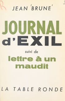 Journal d'exil - Suivi de Lettre à un maudit