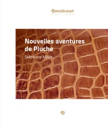 Nouvelles aventures de Pluche - Une nouvelle burlesque
