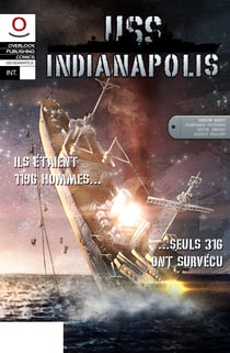 USS Indianapolis Intégrale - Tomes 1 &amp; 2