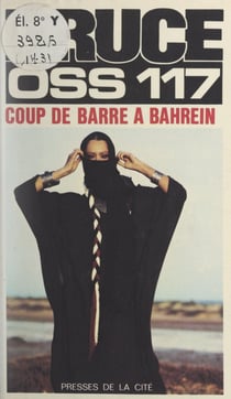 Coup de barre à Bahreïn pour OSS 117