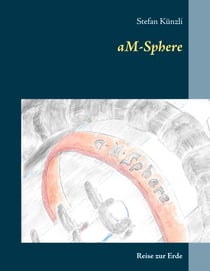 aM-Sphere - Reise zur Erde