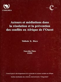 Acteurs et médiations dans la résolution et la prévention des conflits en Afrique de l'Ouest