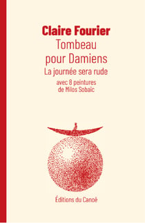 Tombeau pour Damiens - La journée sera rude.