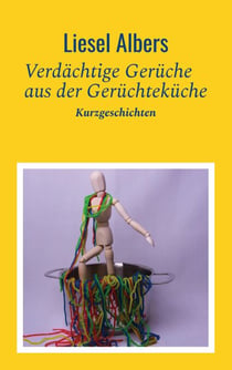 Verdächtige Gerüche aus der Gerüchteküche - Kurzgeschichten