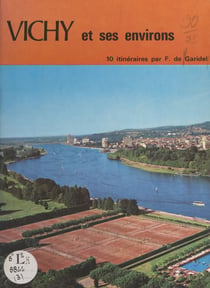 Vichy et ses environs - 10 itinéraires
