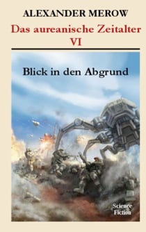 Das aureanische Zeitalter - Blick in den Abgrund