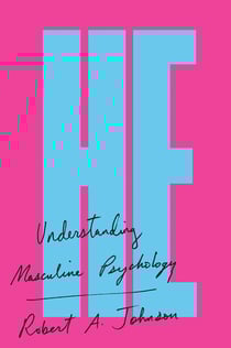 He - Understanding Masculine Psychology