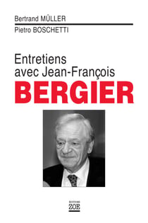 Entretiens avec Jean-François Bergier